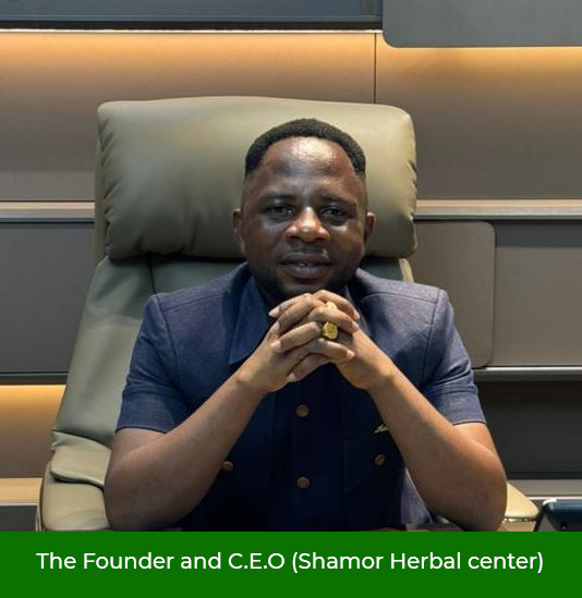 CEO- SHAMOR HERBAL CENTER